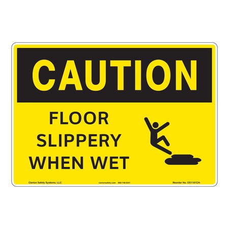 OSHA Compliant Caution/Slippery When Wet Safety Signs Indoor/Outdoor Plastic (BJ) 14 X 10